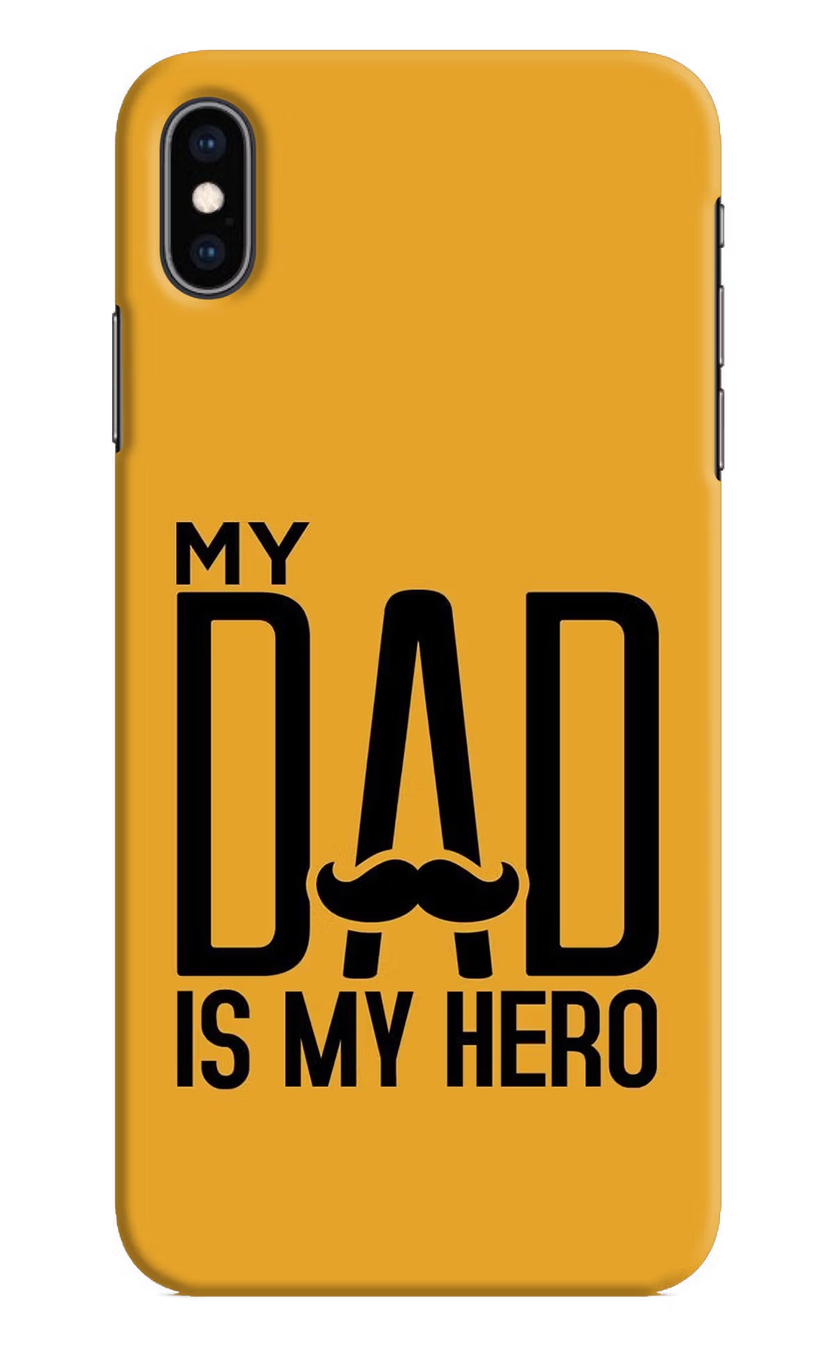 My Dad Is My Hero iPhone XS Max Hard Case Back Cover by Casekaro