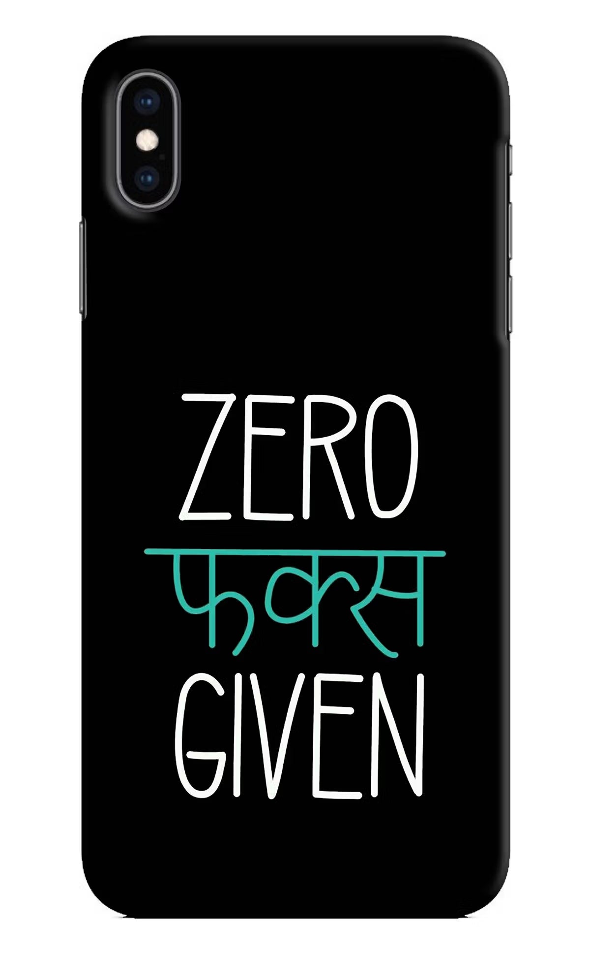 Zero Fucks Given iPhone XS Max Hard Case Back Cover by Casekaro