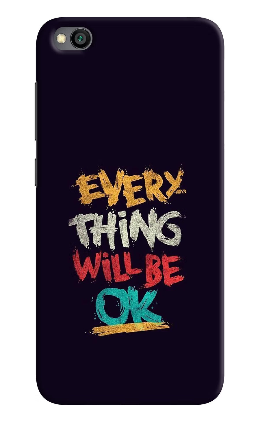 Everything Will Be Ok Redmi Go Back Cover, Hard case