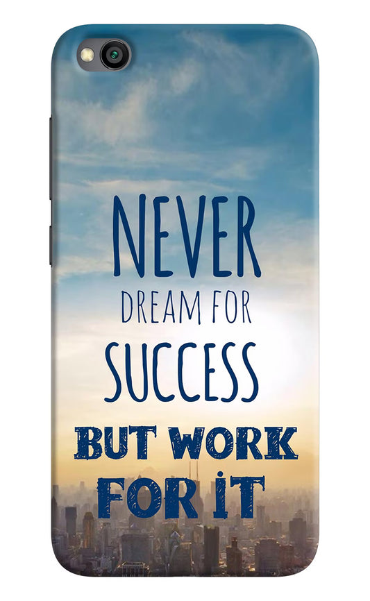 Never Dream For Success But Work For It Redmi Go Hard Case Back Cover by Casekaro