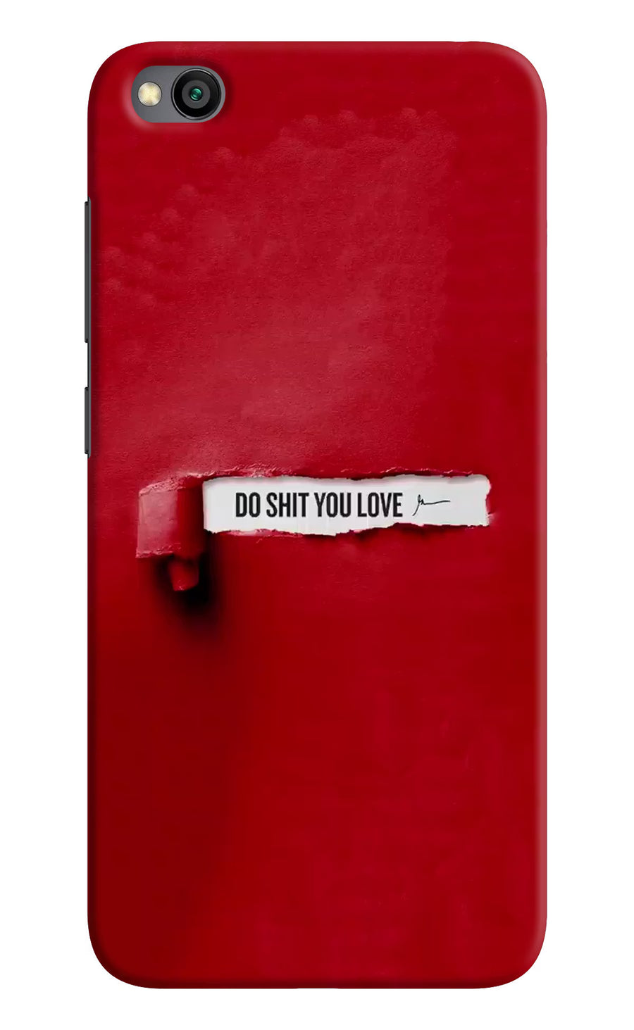 Do Shit You Love Redmi Go Back Cover, Hard case