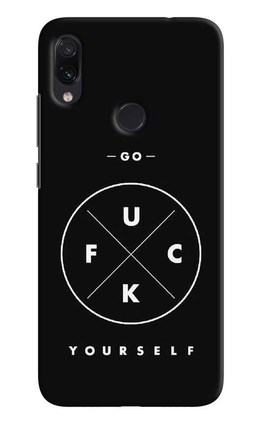Go Fuck Yourself Redmi Note 7S Hard Case Back Cover by Casekaro