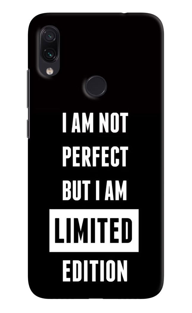 I Am Not Perfect But I Am Limited Edition Redmi Note 7S Hard Case Back Cover by Casekaro