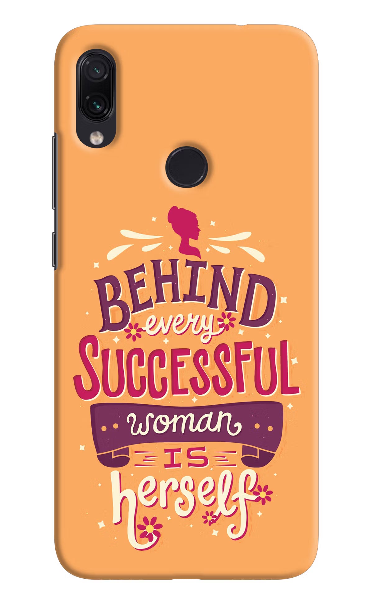 Behind Every Successful Woman There Is Herself Redmi Note 7S Hard Case Back Cover by Casekaro