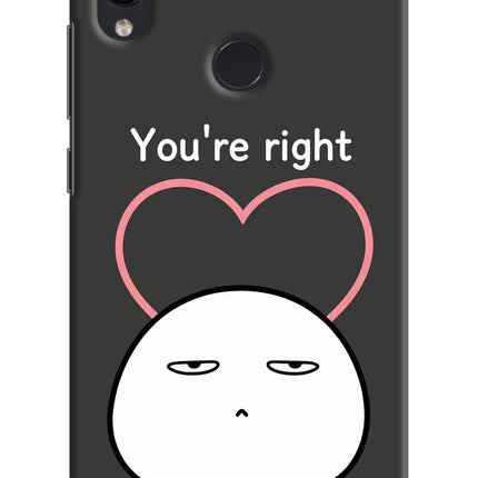 You're Right Redmi Note 7S Hard Case Back Cover by Casekaro