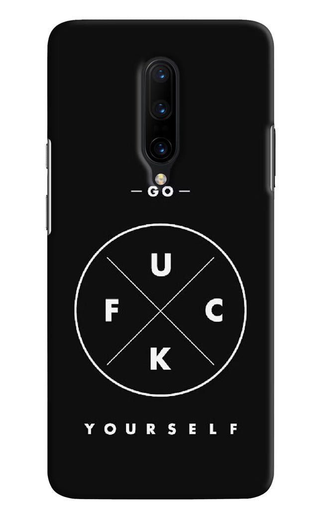 Go Fuck Yourself Oneplus 7 Pro Hard Case Back Cover by Casekaro