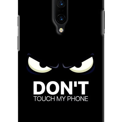 Don'T Touch My Phone Oneplus 7 Pro Hard Case Back Cover by Casekaro