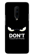 Don'T Touch My Phone Oneplus 7 Pro Hard Case Back Cover by Casekaro
