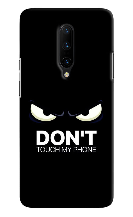 Don'T Touch My Phone Oneplus 7 Pro Hard Case Back Cover by Casekaro
