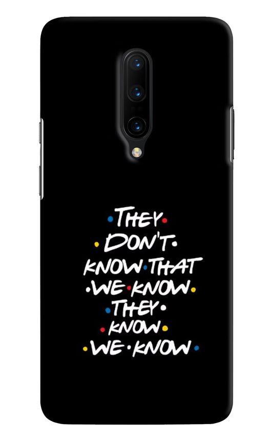 FRIENDS Dialogue Oneplus 7 Pro Hard Case Back Cover by Casekaro