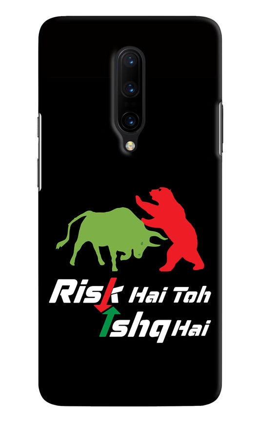 Risk Hai Toh Ishq Hai Oneplus 7 Pro Hard Case Back Cover by Casekaro
