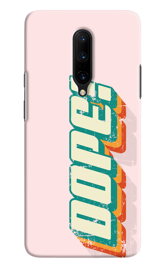 Dope Oneplus 7 Pro Hard Case Back Cover by Casekaro