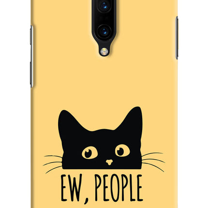 Ew People Catitude Oneplus 7 Pro Hard Case Back Cover by Casekaro