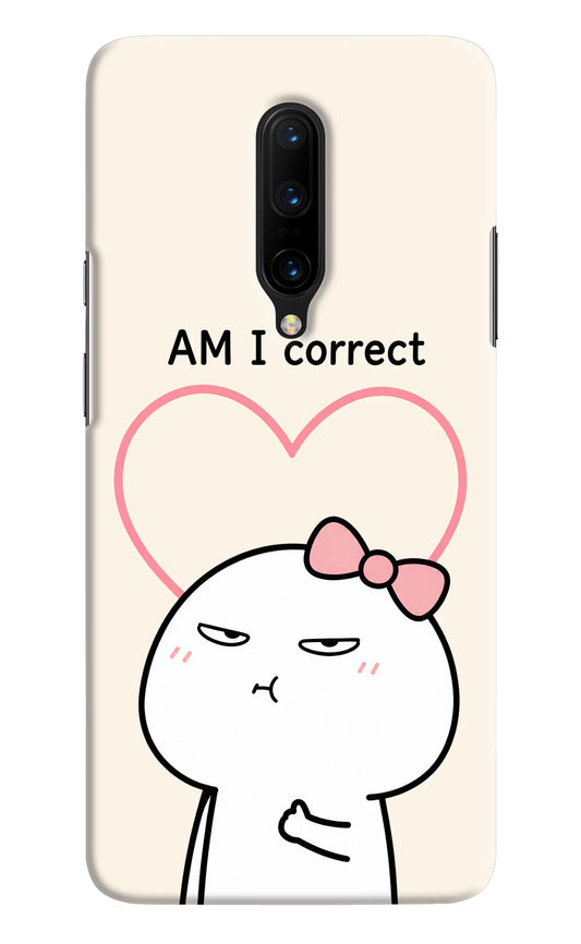 Always Right Oneplus 7 Pro Hard Case Back Cover by Casekaro