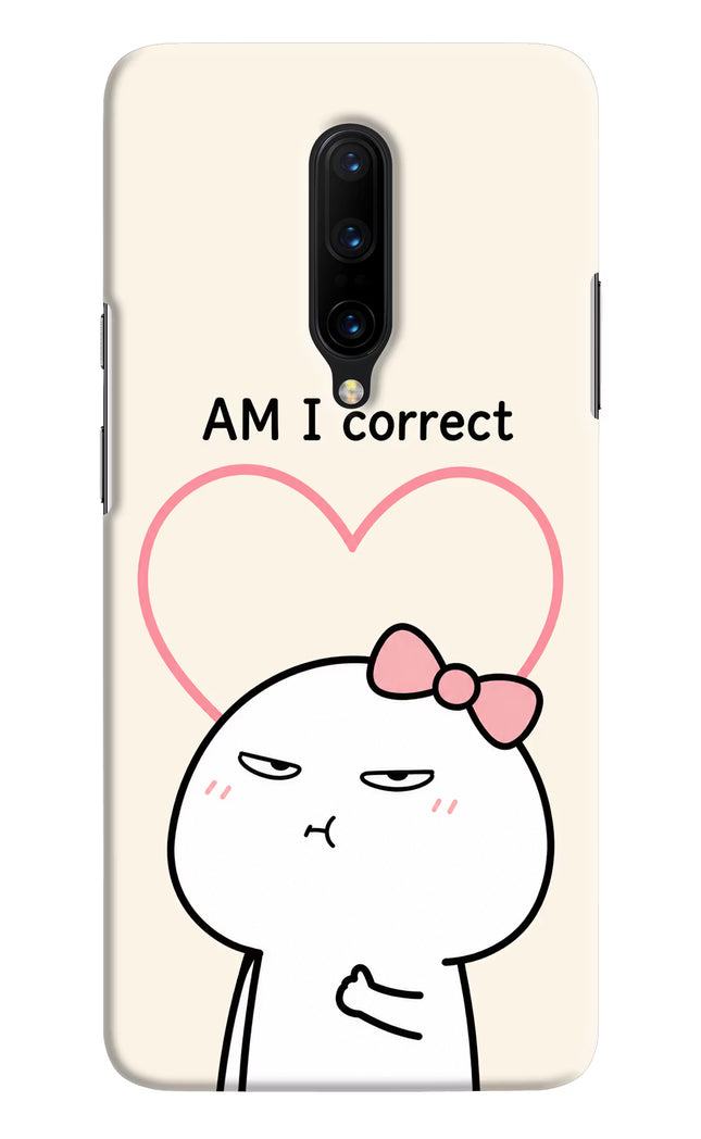 Always Right Oneplus 7 Pro Hard Case Back Cover by Casekaro