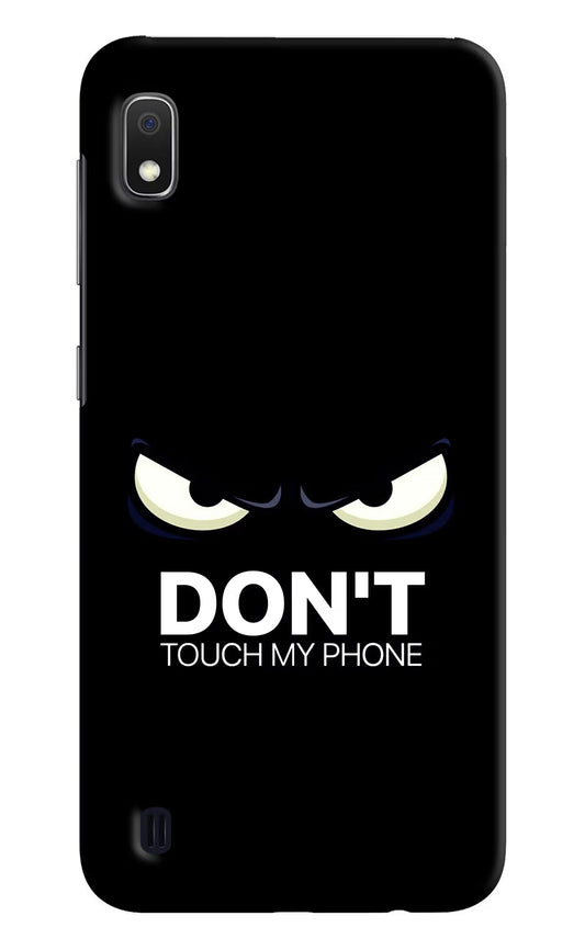 Don'T Touch My Phone Samsung A10 Hard Case Back Cover by Casekaro