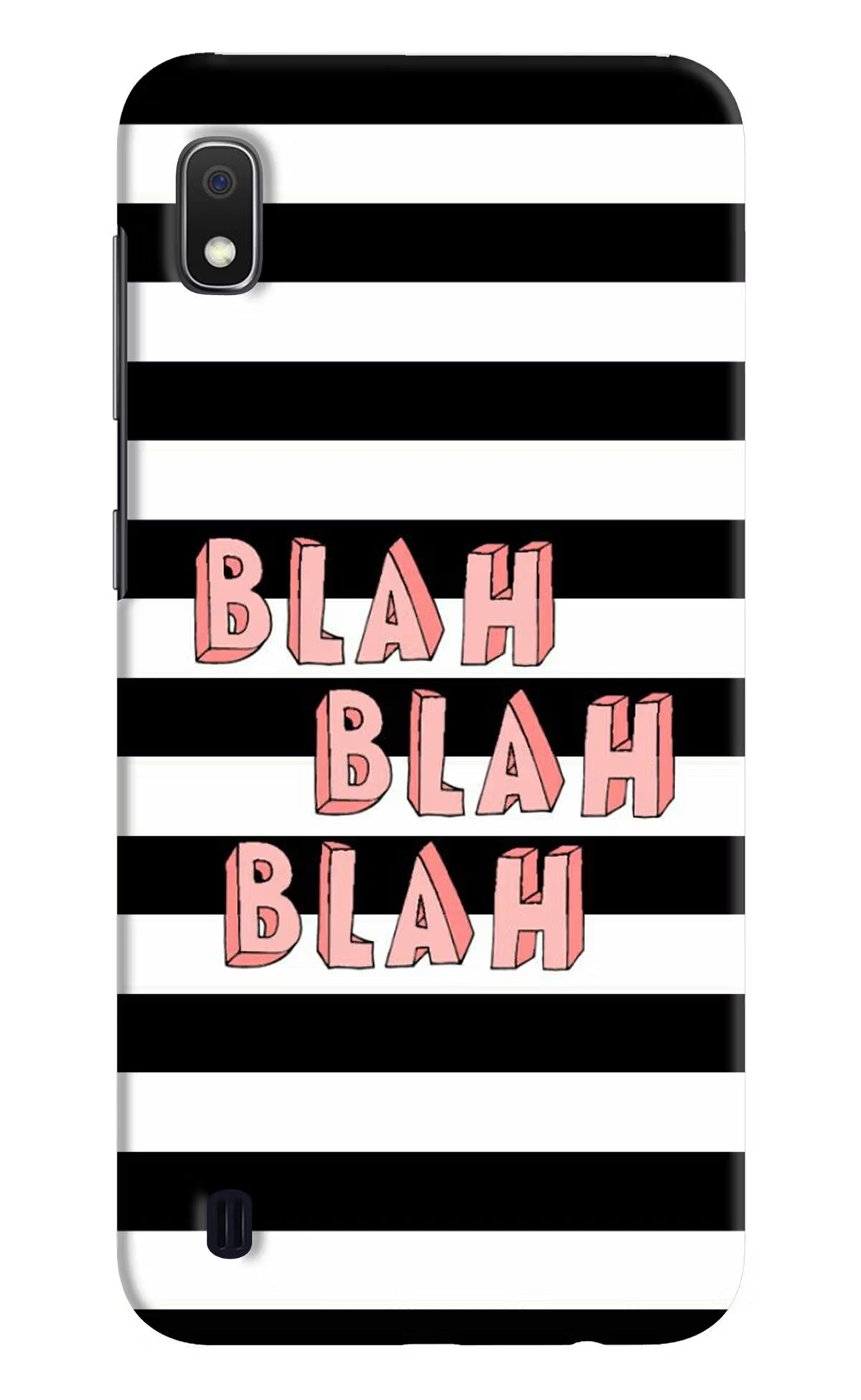 Blah Blah Blah Samsung A10 Hard Case Back Cover by Casekaro