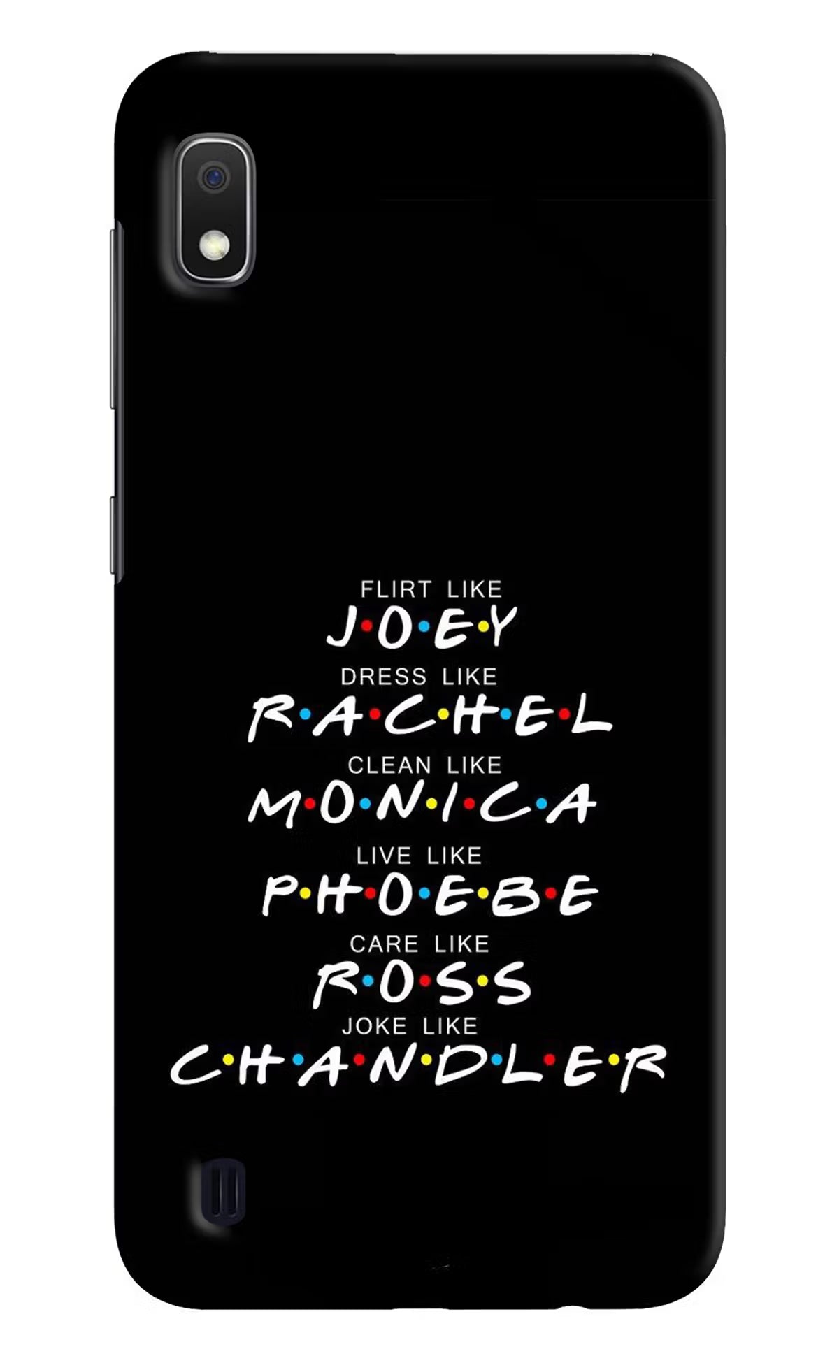 FRIENDS Character Samsung A10 Hard Case Back Cover by Casekaro