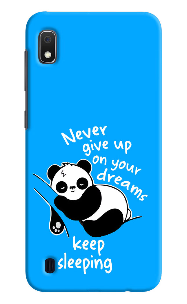 Keep Sleeping Samsung A10 Hard Case Back Cover by Casekaro