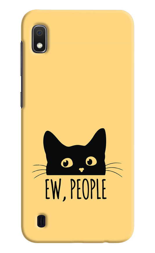 Ew People Catitude Samsung A10 Hard Case Back Cover by Casekaro