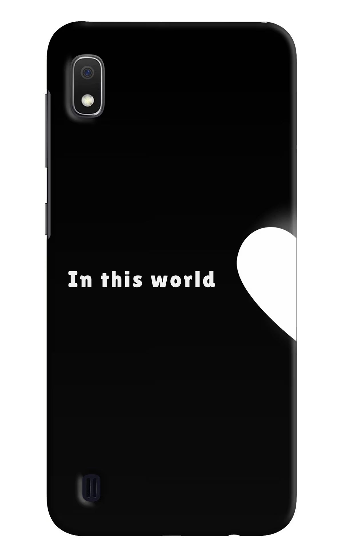 This World Samsung A10 Back Cover