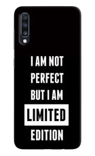 I Am Not Perfect But I Am Limited Edition Samsung A70 Hard Case Back Cover by Casekaro