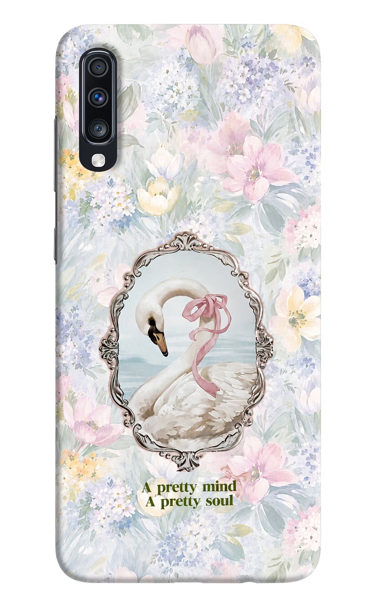 Pretty Mind Pretty Soul Samsung A70 Back Cover