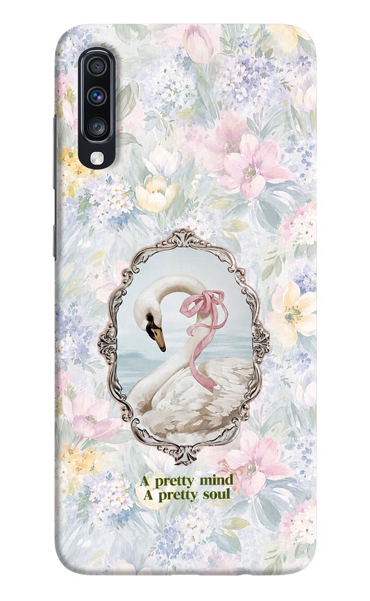 Pretty Mind Pretty Soul Samsung A70 Back Cover