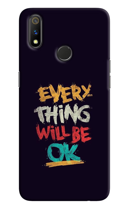 Everything Will Be Ok Realme 3 Pro Hard Case Back Cover by Casekaro