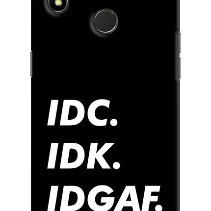 Idc Idk Idgaf Realme 3 Pro Hard Case Back Cover by Casekaro
