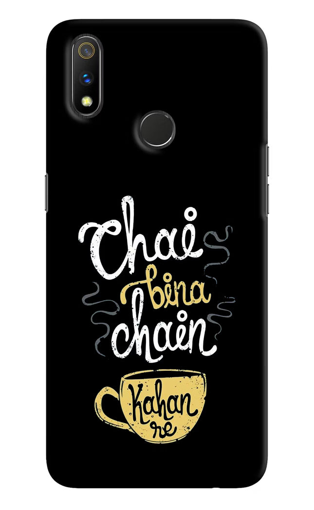 Chai Bina Chain Kaha Re Realme 3 Pro Hard Case Back Cover by Casekaro