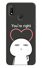 You're Right Realme 3 Pro Hard Case Back Cover by Casekaro