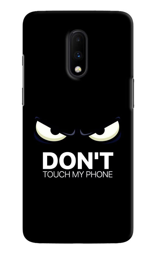 Don'T Touch My Phone Oneplus 7 Hard Case Back Cover by Casekaro