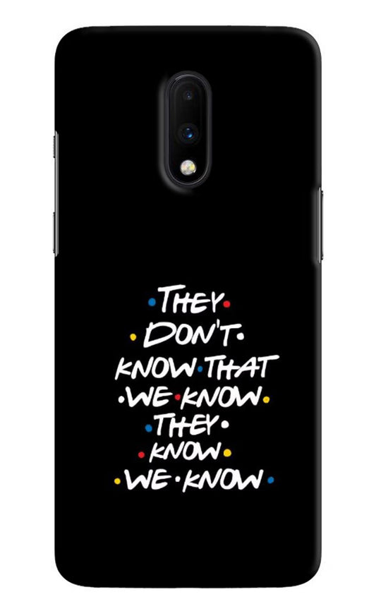 FRIENDS Dialogue Oneplus 7 Hard Case Back Cover by Casekaro