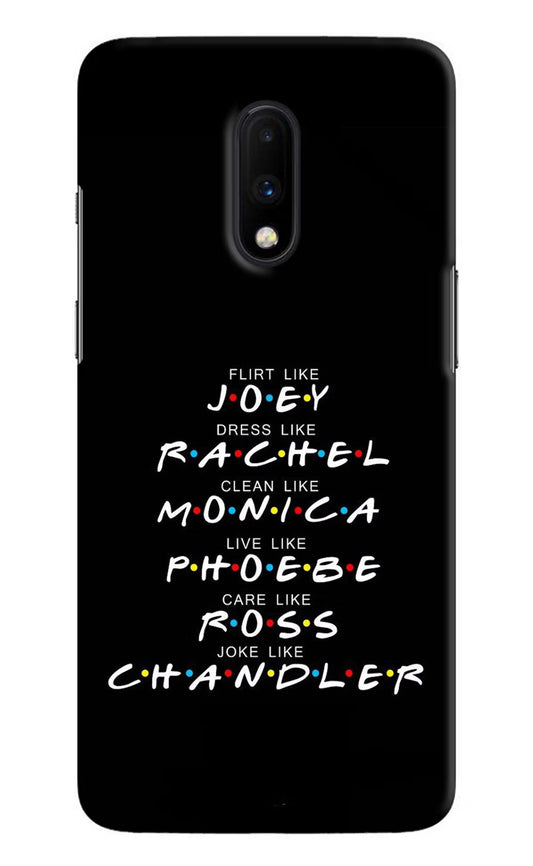 FRIENDS Character Oneplus 7 Hard Case Back Cover by Casekaro