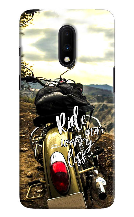 Ride More Worry Less Oneplus 7 Hard Case Back Cover by Casekaro
