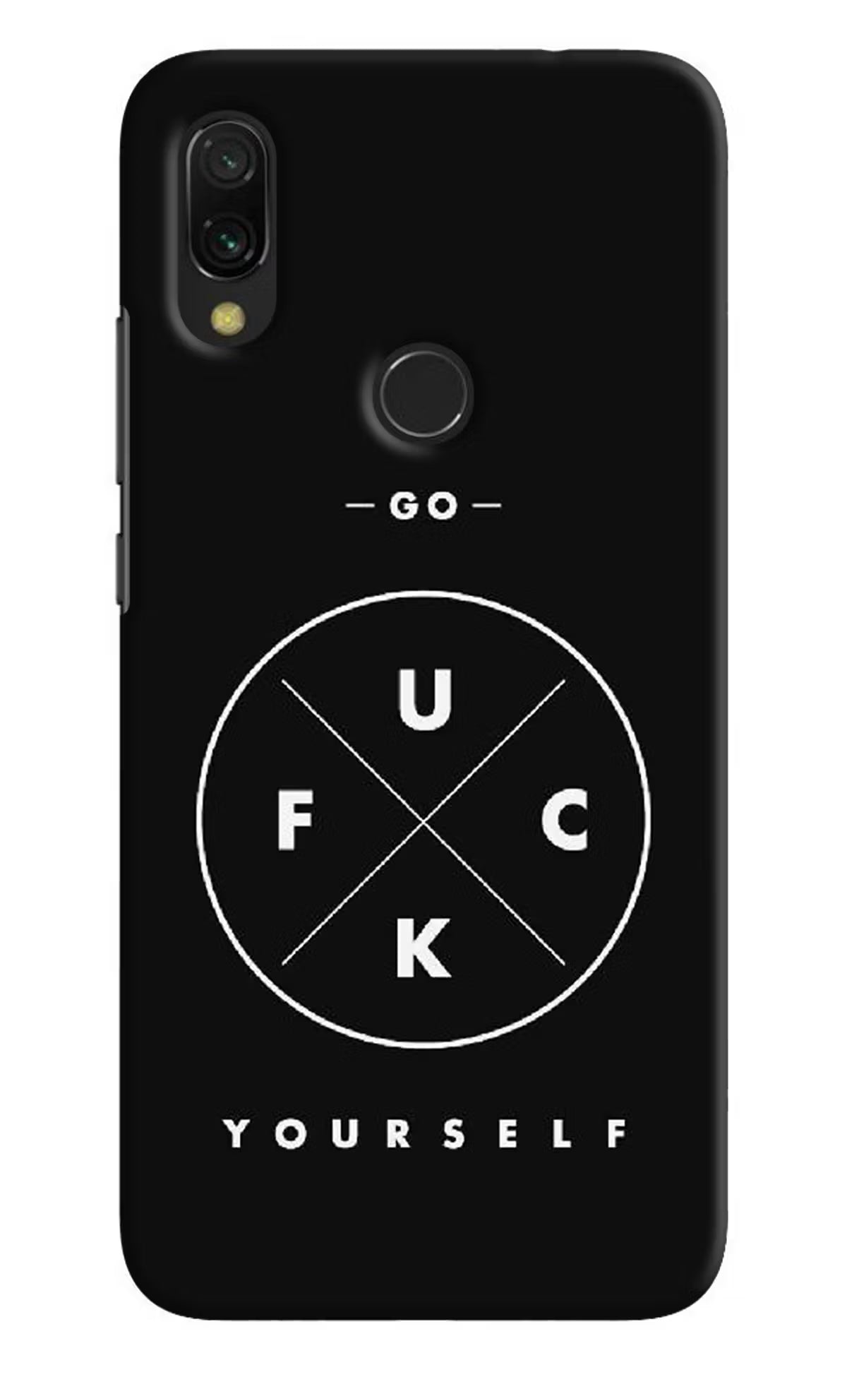 Go Fuck Yourself Redmi 7 Hard Case Back Cover by Casekaro