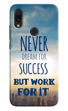 Never Dream For Success But Work For It Redmi 7 Hard Case Back Cover by Casekaro