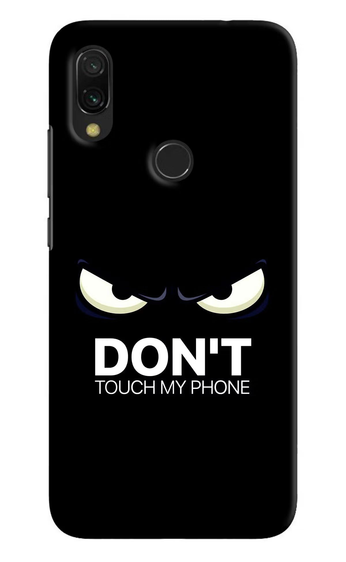 Don'T Touch My Phone Redmi 7 Hard Case Back Cover by Casekaro