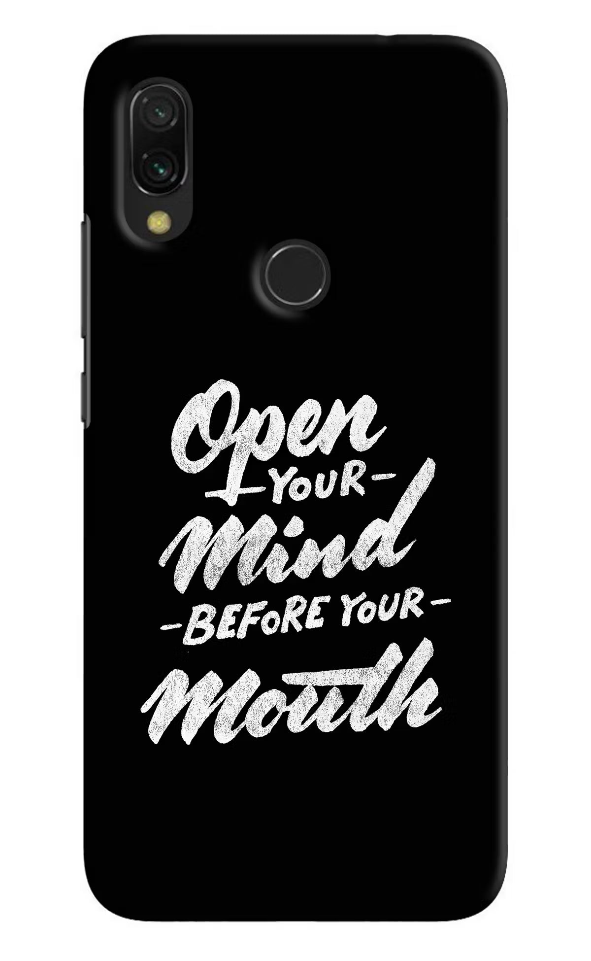 Open Your Mind Before Your Mouth Redmi 7 Hard Case Back Cover by Casekaro
