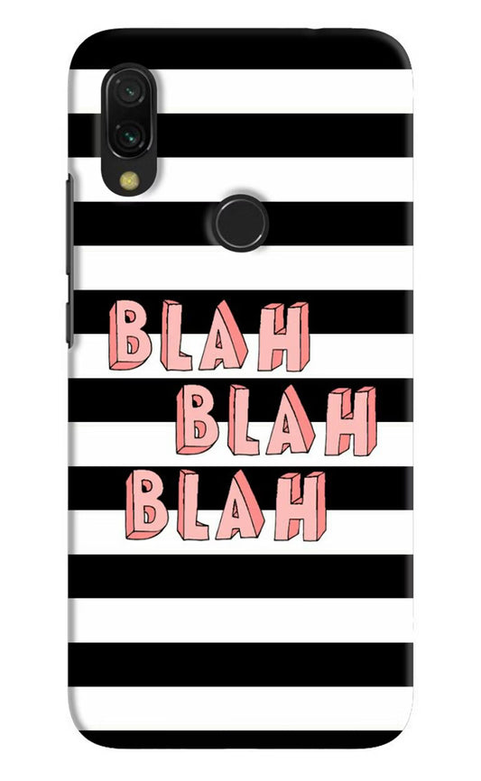 Blah Blah Blah Redmi 7 Hard Case Back Cover by Casekaro