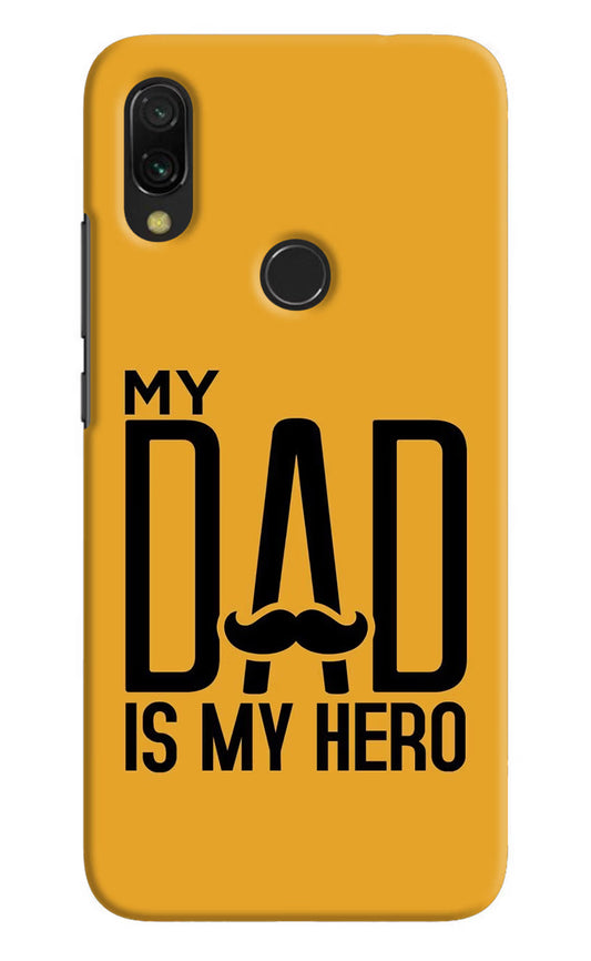 My Dad Is My Hero Redmi 7 Hard Case Back Cover by Casekaro