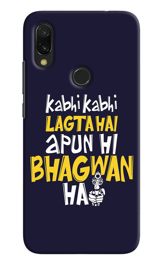 Kabhi Kabhi Lagta Hai Apun Hi Bhagwan Hai Redmi Y3 Hard Case Back Cover by Casekaro