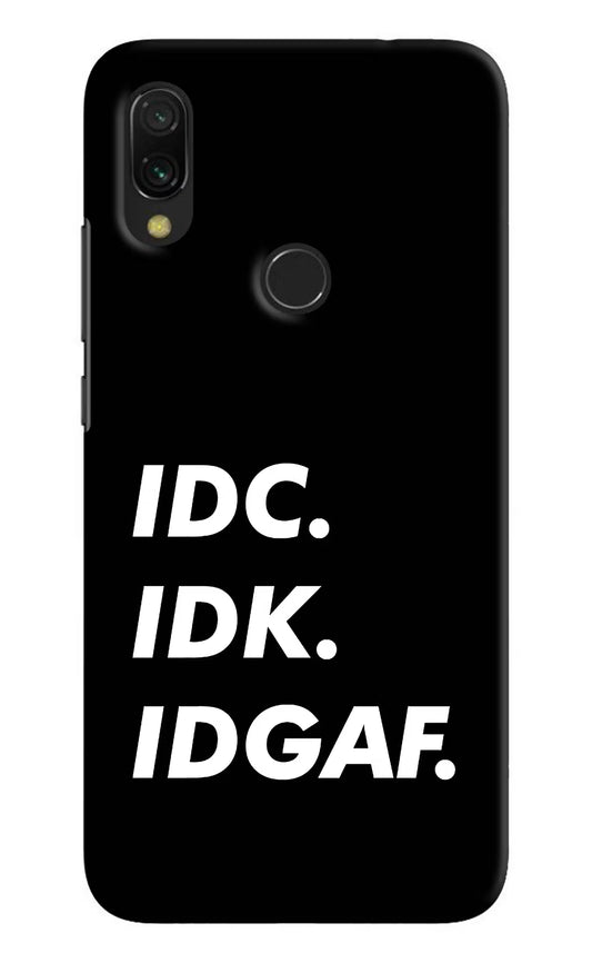 Idc Idk Idgaf Redmi Y3 Hard Case Back Cover by Casekaro