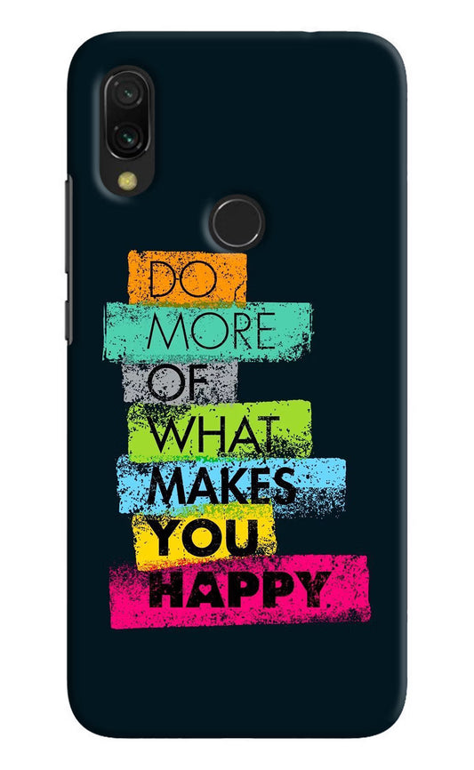 Do More Of What Makes You Happy Redmi Y3 Hard Case Back Cover by Casekaro