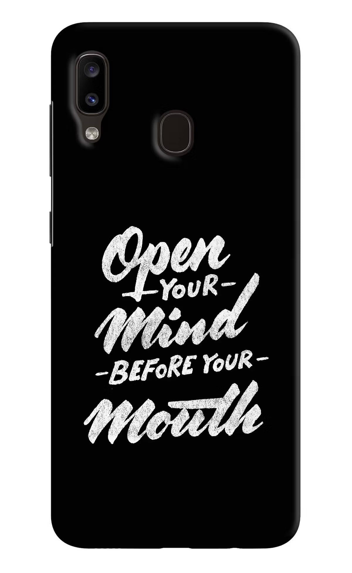 Open Your Mind Before Your Mouth Samsung A20/M10s Hard Case Back Cover by Casekaro