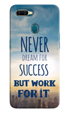 Never Dream For Success But Work For It Oppo A7/A5s/A12 Hard Case Back Cover by Casekaro