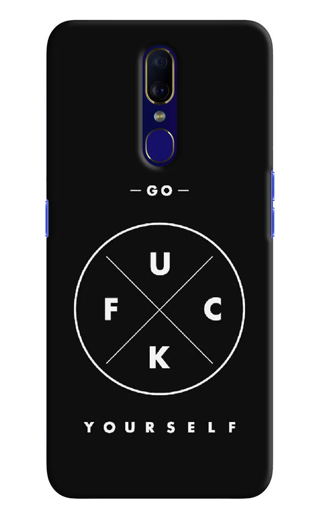 Go Fuck Yourself Oppo F11 Hard Case Back Cover by Casekaro