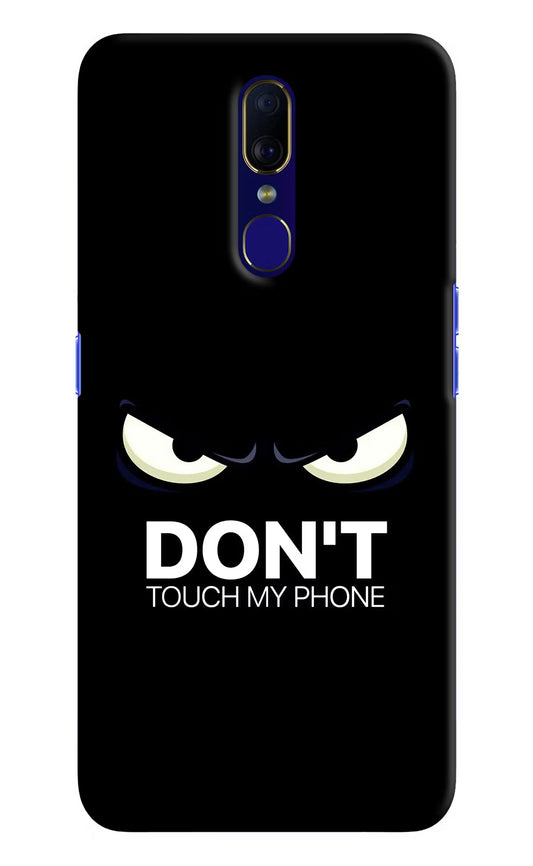 Don'T Touch My Phone Oppo F11 Hard Case Back Cover by Casekaro