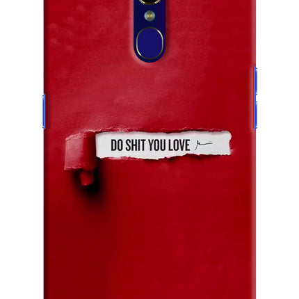 Do Shit You Love Oppo F11 Hard Case Back Cover by Casekaro
